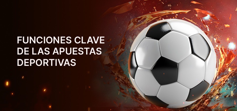 Funciones clave de las apuestas deportivas