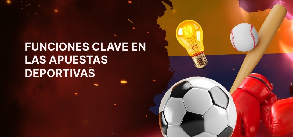 Funciones clave en las apuestas deportivas
