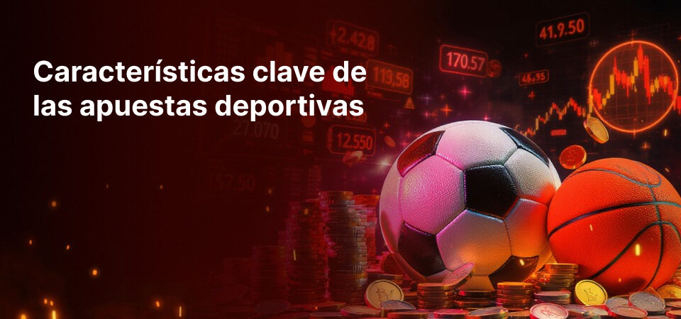 Imagen de las características principales de las apuestas deportivas