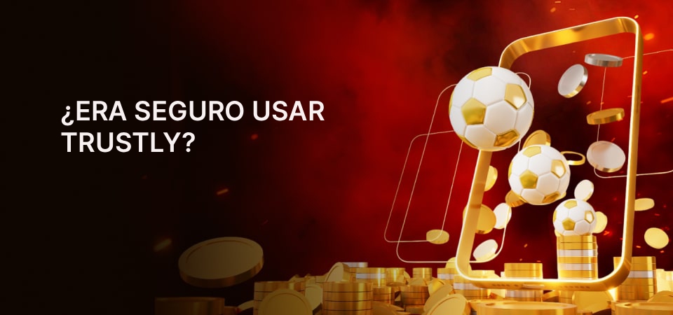 Era seguro usar Trustly