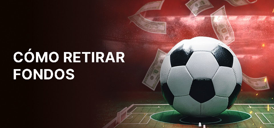 Cómo retirar fondos